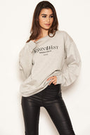Grey Slogan Printed Sweatshirt