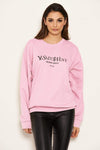 Pink Slogan Printed Sweatshirt