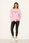 Pink Slogan Printed Sweatshirt